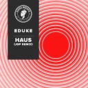 Eduke - HAUS JGP Remix