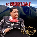 Mario Acosta El Regio - Las Paredes Lloran