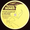 Tommy Bones - After The Club Original Mix