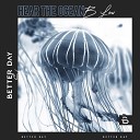 B Low - Hear the Ocean Original Mix