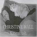 Christine Wall - There Goes the Neighborhood