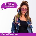 Leyla Ramazanli - Sene deymez