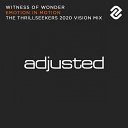 Witness Of Wonder - Emotion In Motion The Thrillseekers 2020 Vision Mix…