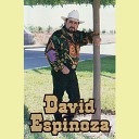 David Espinoza - Con la Primera Que Me Encuentre