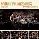 Sant Andreu Jazz Band Joan Chamorro feat Joana Casanova Joan Mart Mar al Perramon Carla Motis Jan Dom… - I m Beginning to See the Light