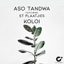 Aso Tandwa feat St Plaatjies - Koloi