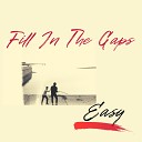 Fill In The Gaps - Easy