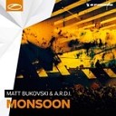 Matt Bukovski A R D I - Monsoon Extended Mix