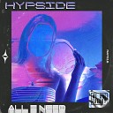 Hypside - All I Need Sam Shelby Remix