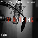 Deezy Glo feat Yung Fatty Nick Camp - Everything