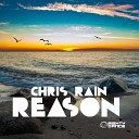 Chris Rain - Reason Radio Mix