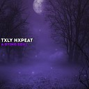 TXLY HXPEAT - A Dying Soul