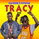 Ola Bode feat Patapaa - Tracy feat Patapaa
