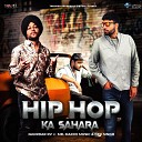 Jagirdar RV feat Mr Maxxx Dev Singh - Hip Hop Ka Sahara feat Mr Maxxx Dev Singh