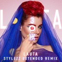 LAUTA - ЗОЖ Stylezz Extended Remix