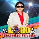 El Lobo y La Sociedad Privada - Zambrano