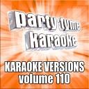 Party Tyme Karaoke - T L C A S A P Made Popular By Alabama Karaoke…