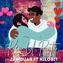 Rkay Jawguar feat Kilobit - Kea u Rata