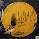 Lucky Vegas Alex Blond ITA - Acid Love Radio Edit