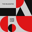 The Delegates - You Say