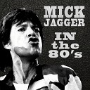 Mick Jagger - Not Living in Britain