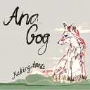Ana Gog - Wolf Fox and Hound