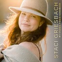 Staci Griesbach - No One Needs to Know