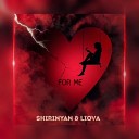 SHIRINYAN feat LIOVA - For Me