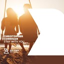 Christopher Corrigan - Stay With You Extended Mix