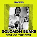 Solomon Burke - Just Out of Reach Of My Two Open Arms…