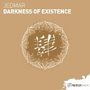 Jedmar - Darkness Of Existence Extended Mix