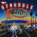 Nivel Tr3s feat Los De La Calle - The Struggle feat Los De La Calle