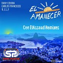 Carlos Francisco Dany Cohiba feat E L F - El Amanecer Cee Elassaad Iberican Remix