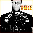 Gary Private - Italian Boys They ve Gotta Shove Somebody To Show They Love…