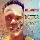 Madontse - Be Wise