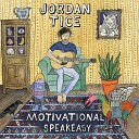 Jordan Tice - Tell Me Mama