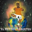 Mr Black El Presidente El Afinaito - Los Compadres Remix