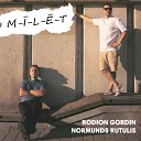 Rodion Gordin feat Normunds Rutulis - M l t