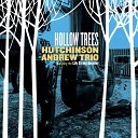 Hutchinson Andrew Trio feat Lily String… - Oasis