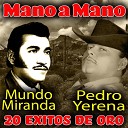Mundo Miranda Pedro Yerena - Sentimiento de Dolor