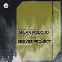 Allan McLoud - Solitude Noiyse Project Remix