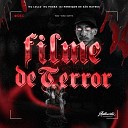 dj henrique de s o mateus feat MC POGBA Mc… - Filme De Terror