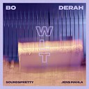 Bo Derah feat Soundspretty Jens Mahla - WLT