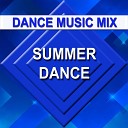 Dance Music Mix - Summer Dance