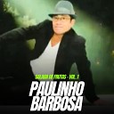 Paulinho Barbosa - Bota a bota e tira a bota