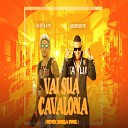 Bruninho mc eo renato - Vai Sua Cavalona Remix