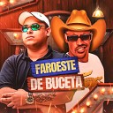 MC LOVERA DJ RENAN - Faroeste de Buceta