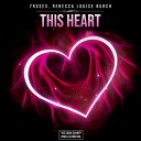7ROSES feat Rebecca Louise Burch - This Heart Original Mix