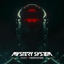 Mystery System - Well Wicked