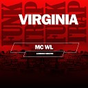 MC WL Lorinho Mestre - Virginia